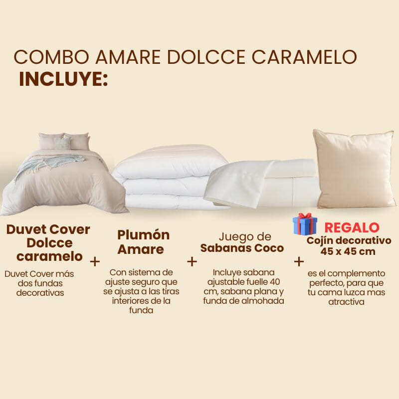 El combo Dolcce Caramelo de Amare Incluye: Duvet Cover Dolcce Caramelo, Plumon Amare, Juego de Sabanas Coco y de regalo un hermoso cojín decorativo